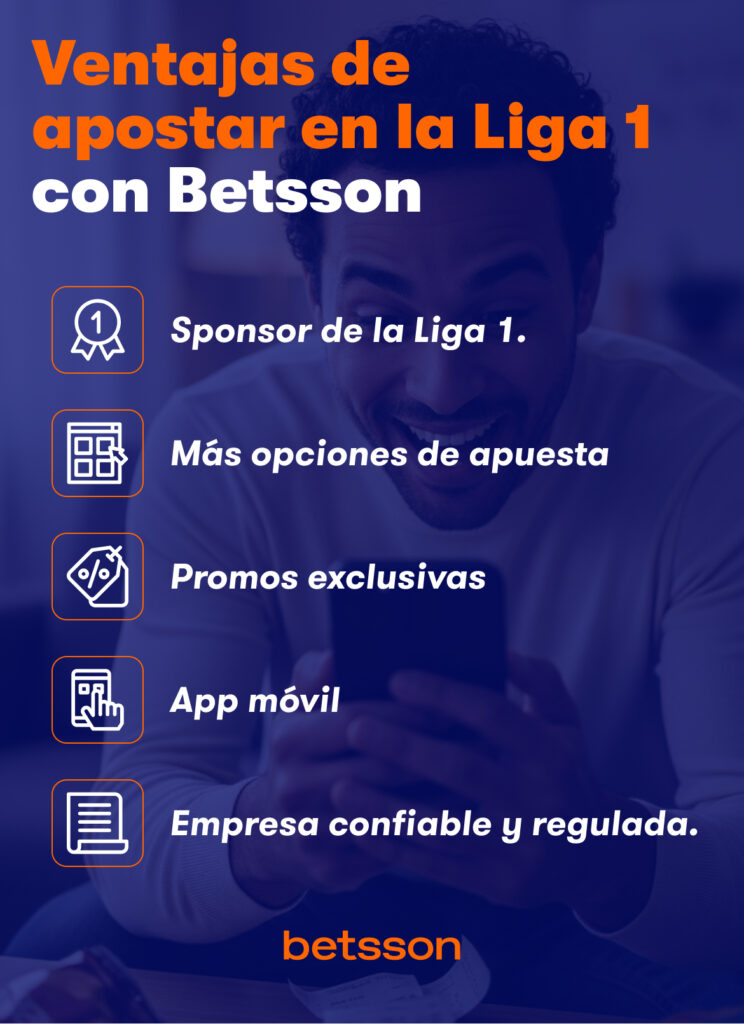 Liga 1 ventajas de apostar con Betsson